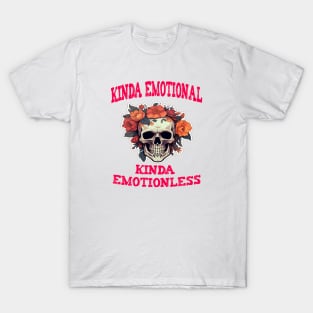 Kinda Emotional Kinda Emotionless T-Shirt